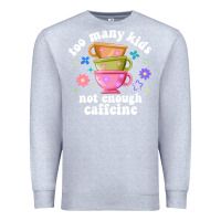 Heather Grey too many kids not enough caffeine Premium Sweatshirt - JahusDesignShop