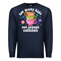 Navy too many kids not enough caffeine Premium Sweatshirt - JahusDesignShop