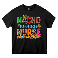 Black nacho average nurse Heavy Core Tee - RanaPortraitStore