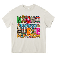 Cream nacho average nurse Heavy Core Tee - RanaPortraitStore