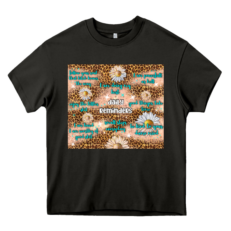Daily Reminders Heavy Core Tee by TumblerDesignByShophia | Teevron
