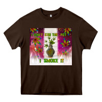 Chocolate Brown i don't stir the pot i smoke it Heavy Core Tee - TumblerDesignByShophia