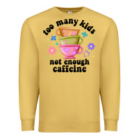 Antique Gold too many kids not enough caffeine Premium Sweatshirt - JahusDesignShop