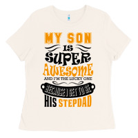 Bone My Son Is Super Awesome His Stepdad Ladies Tee - artisFamous