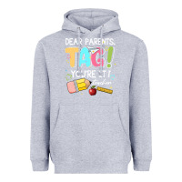 Heather Grey dear parents tag youare it teacher Heavyweight Hoodie - JahusDesignShop