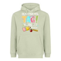 Matcha dear parents tag youare it teacher Heavyweight Hoodie - JahusDesignShop