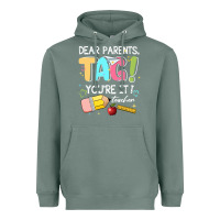 Sage dear parents tag youare it teacher Heavyweight Hoodie - JahusDesignShop