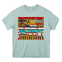 Arona fuck around and find out Heavy Core Tee - TumblerDesignByShophia