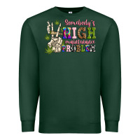 Sports Green somebody's high maintenance  problem Premium Sweatshirt - JahusDesignShop