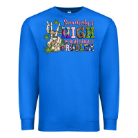 True Royal somebody's high maintenance  problem Premium Sweatshirt - JahusDesignShop