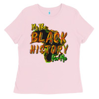 Bubblegum Pink It's the black history for me Ladies Tee - HowdyJamesFarm