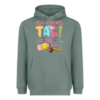 Sage dear parents tag youre it teacher Heavyweight Hoodie - JahusDesignShop
