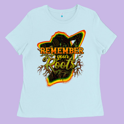 Remember Your Roots Ladies Tee Designed By Howdyjamesfarm