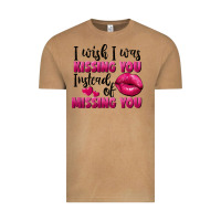 Vintage Camel I wish i was kissing you instead of missing you Vintage Tee - FaDigitalArtStudio