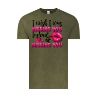 Vintage Olive I wish i was kissing you instead of missing you Vintage Tee - FaDigitalArtStudio