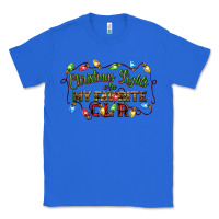 True Royal christmas lights are my favorite color Classic Tee - CowGirlArtShop