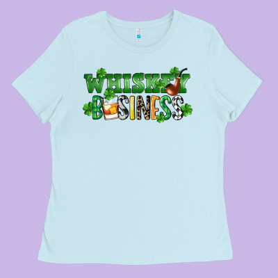 Whiskey Business St. Patrick's Day Ladies Tee Designed By Cowgirlartshop