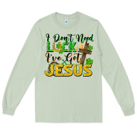 Matcha i don't need luck i've got jesus Long Sleeve Tee - FaDigitalArtStudio