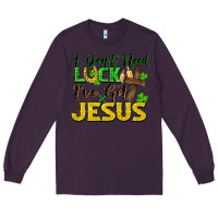 Plum i don't need luck i've got jesus Long Sleeve Tee - FaDigitalArtStudio