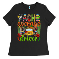 Black Nacho average bus driver Mexico Ladies Tee - HowdyJamesFarm