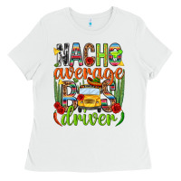 White Nacho average bus driver Mexico Ladies Tee - HowdyJamesFarm