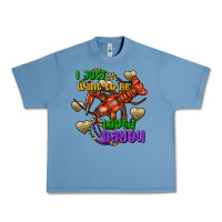 Pebble Blue Crawfish i just want to be loved bayou Urban Heavy Tee - FaDigitalArtStudio