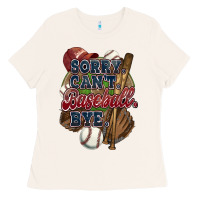 Bone Sorry can't Baseball bye Ladies Tee - HowdyJamesFarm