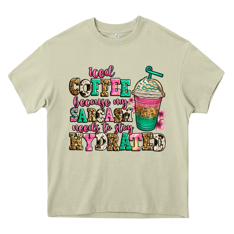 Iced Coffee Because My Sarcasm Needs To Stay Hydra Heavy Core Tee by Jasminsmagicworld | Teevron