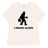 Bone bigfoot sasquatch i drink alone Ladies Tee - artisFamous