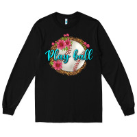 Black play ball baseball Long Sleeve Tee - BundleAndBundleShop