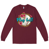 Burgundy play ball baseball Long Sleeve Tee - BundleAndBundleShop