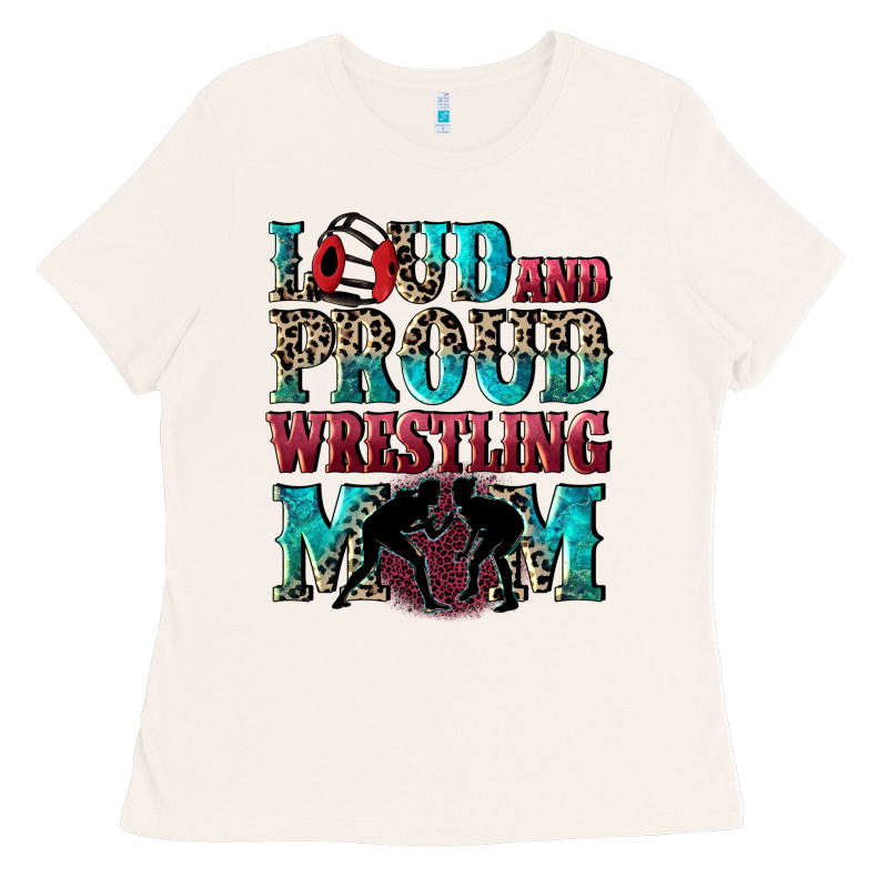 Loud And Proud Wrestling Mom Mother's Day Ladies Tee by CowGirlArtShop | Teevron