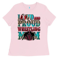 Bubblegum Pink Loud and proud wrestling Mom Mother's Day Ladies Tee - CowGirlArtShop