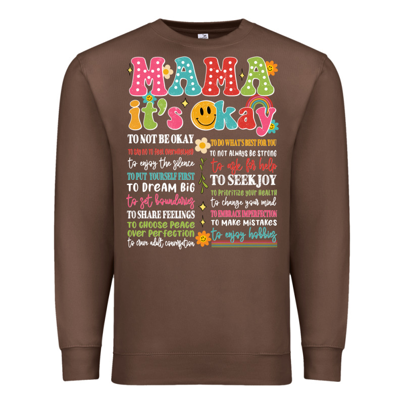 Mama Its Okay Premium Sweatshirt by JahusDesignShop | Teevron