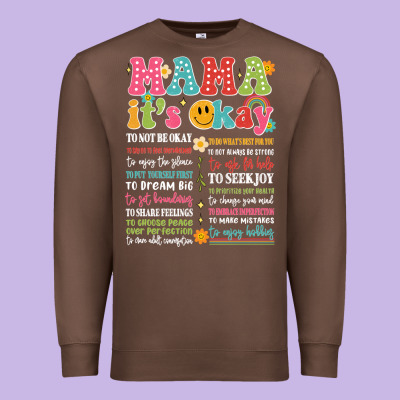 Mama Its Okay Premium Sweatshirt Designed By Jahusdesignshop