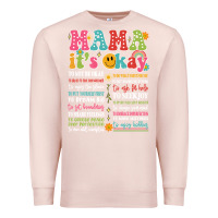 Pale Pink mama its okay Premium Sweatshirt - JahusDesignShop