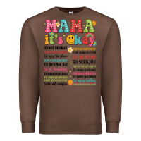 Chestnut mama its okay Premium Sweatshirt - JahusDesignShop