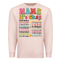 Pale Pink mama its okay Premium Sweatshirt - JahusDesignShop