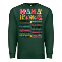 Sports Green mama its okay Premium Sweatshirt - JahusDesignShop