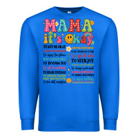 True Royal mama its okay Premium Sweatshirt - JahusDesignShop
