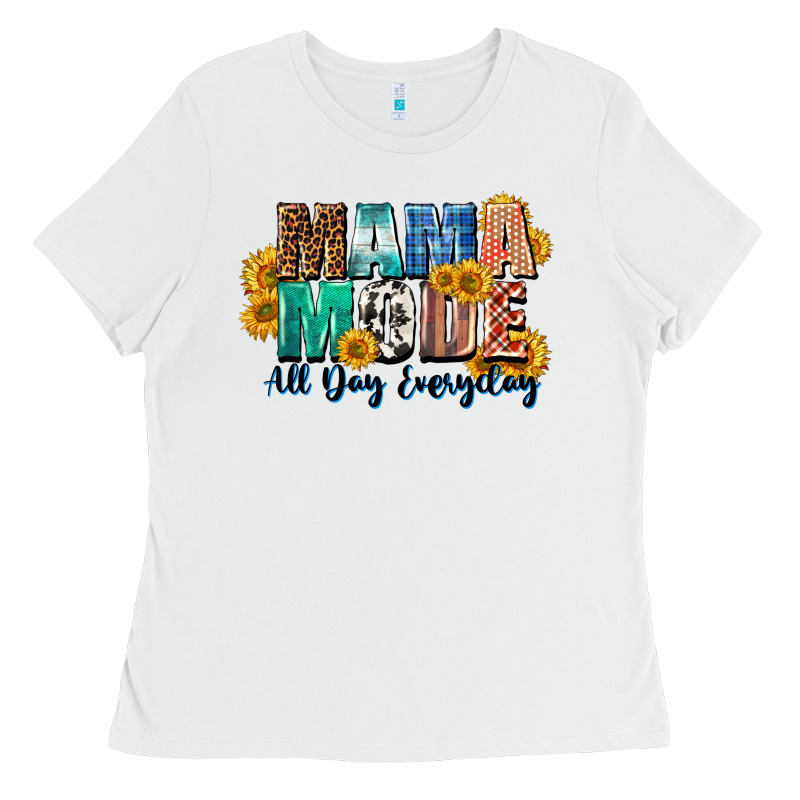Mama Mode All Day Everyday  Mother's Day Ladies Tee by CowGirlArtShop | Teevron