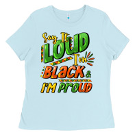 Baby Blue Say it loud i'm black and i'm proud Ladies Tee - HowdyJamesFarm