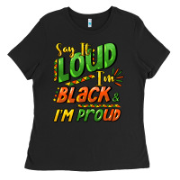 Black Say it loud i'm black and i'm proud Ladies Tee - HowdyJamesFarm