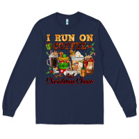 Navy i run on coffee and christmas cheer Long Sleeve Tee - FaDigitalArtStudio