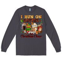 Smoke i run on coffee and christmas cheer Long Sleeve Tee - FaDigitalArtStudio