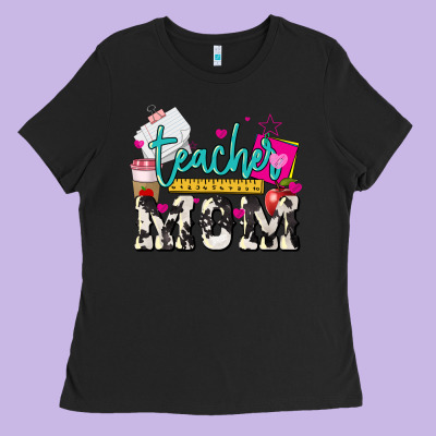Teacher Mom Mother's Day Ladies Tee Designed By Howdyjamesfarm