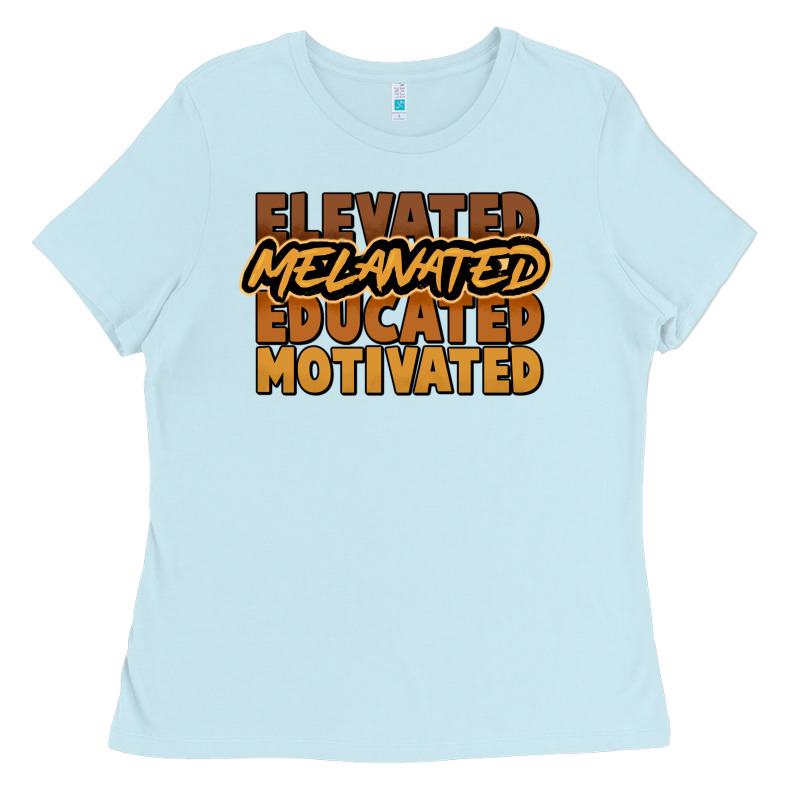 Elevated Melanated Educated Motivated Ladies Tee by HowdyJamesFarm | Teevron