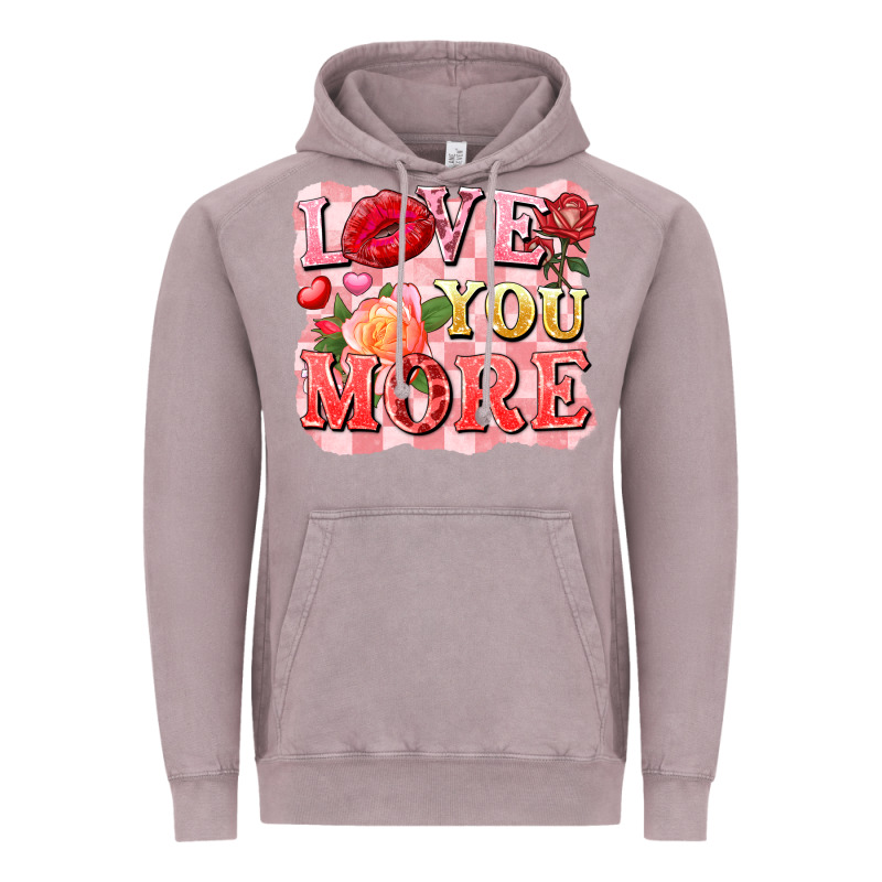 Love You More Vintage Hoodie by FaDigitalArtStudio | Teevron
