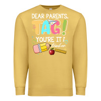 Antique Gold dear parents tag youare it teacher Premium Sweatshirt - JahusDesignShop