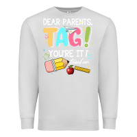 Dove Grey dear parents tag youare it teacher Premium Sweatshirt - JahusDesignShop